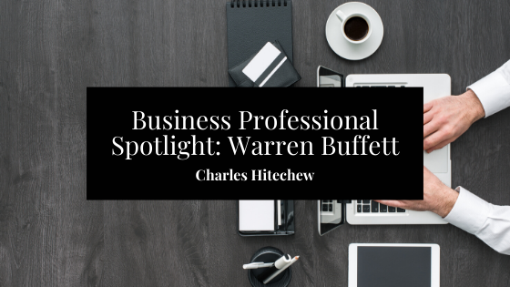 Business Professional Spotlight: Warren Buffett