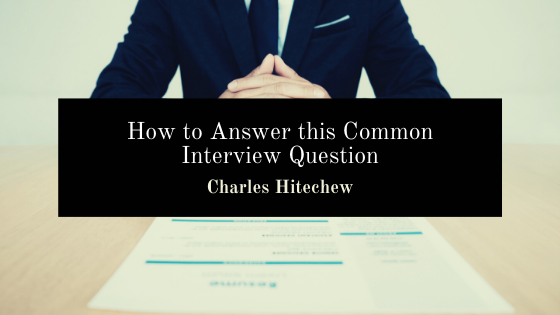 How to Answer this Common Interview Question