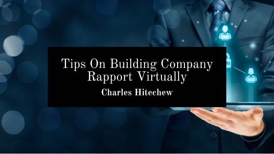Tips On Building Company Rapport Virtually